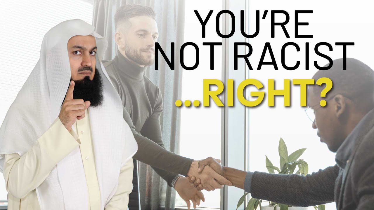 You’re Not Racist...Right  Mufti Menk - Ramadan 2025
