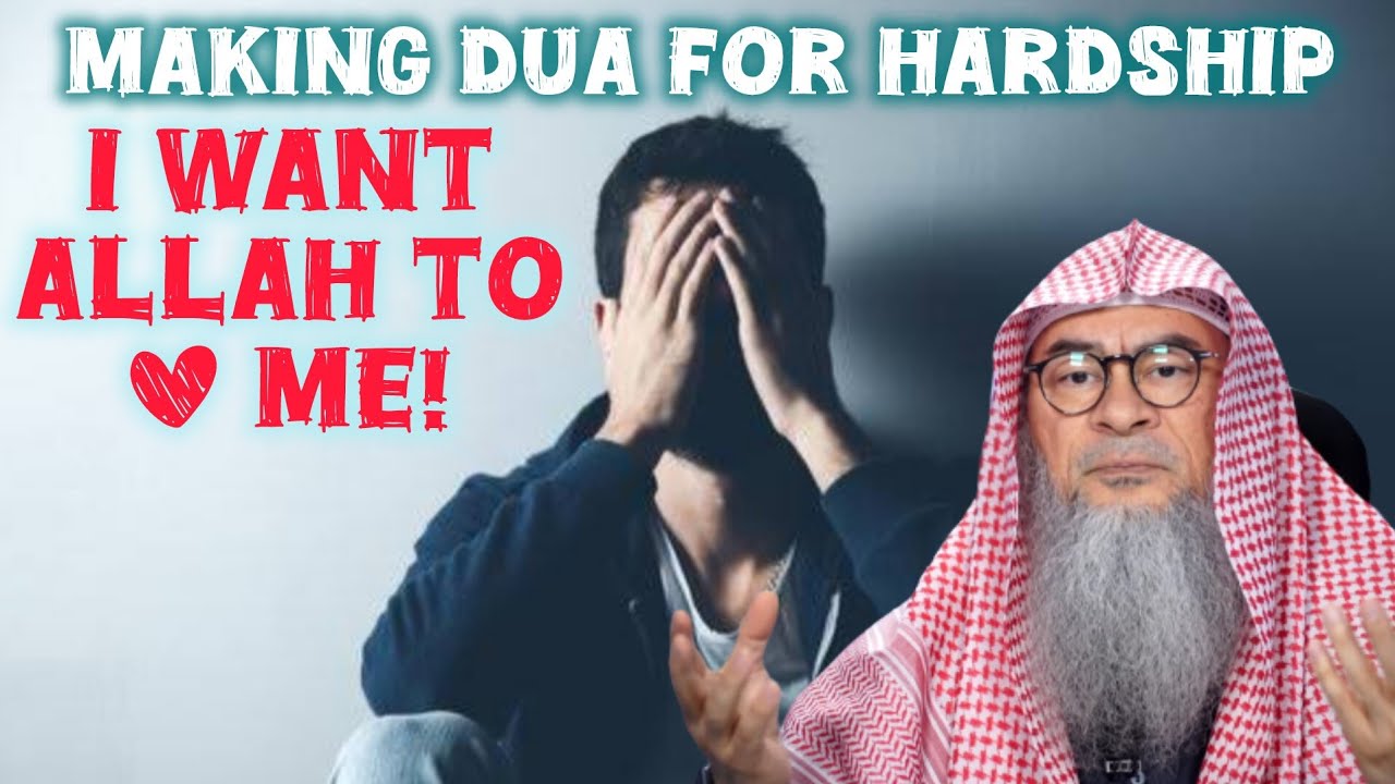 Asking Allah for hardship & tests so that I feel closer to Allah & loved by Him