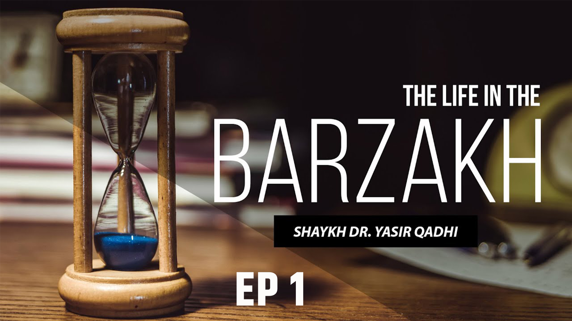 The Life in The Barzakh (The Soul) - Ep 1