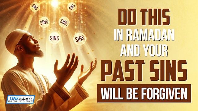 Do This In Ramadan And Your Past Sins Will Be Forgiven