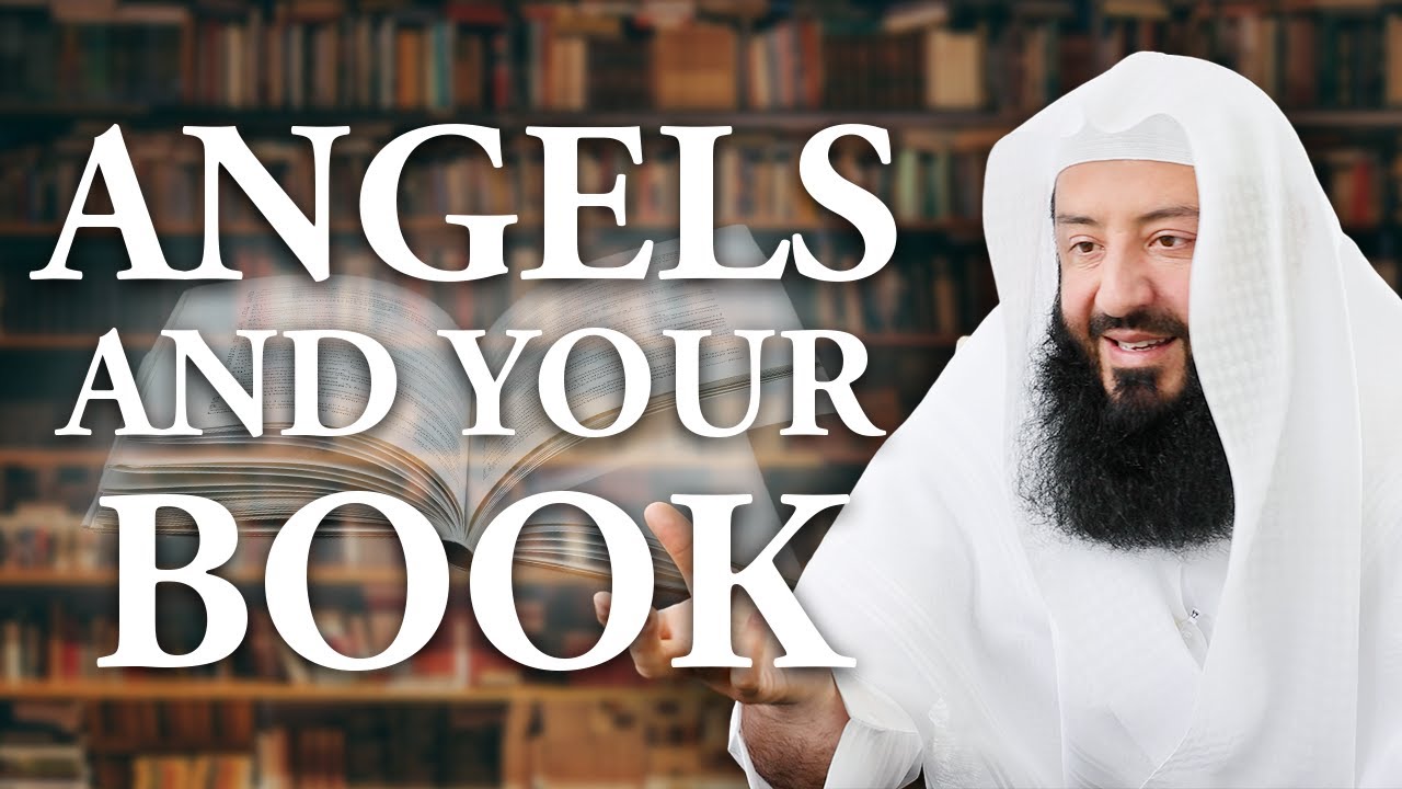 Angels and Your Book - Ustadh Wahaj Tarin