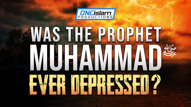 WAS THE PROPHET‎ EVER DEPRESSED?