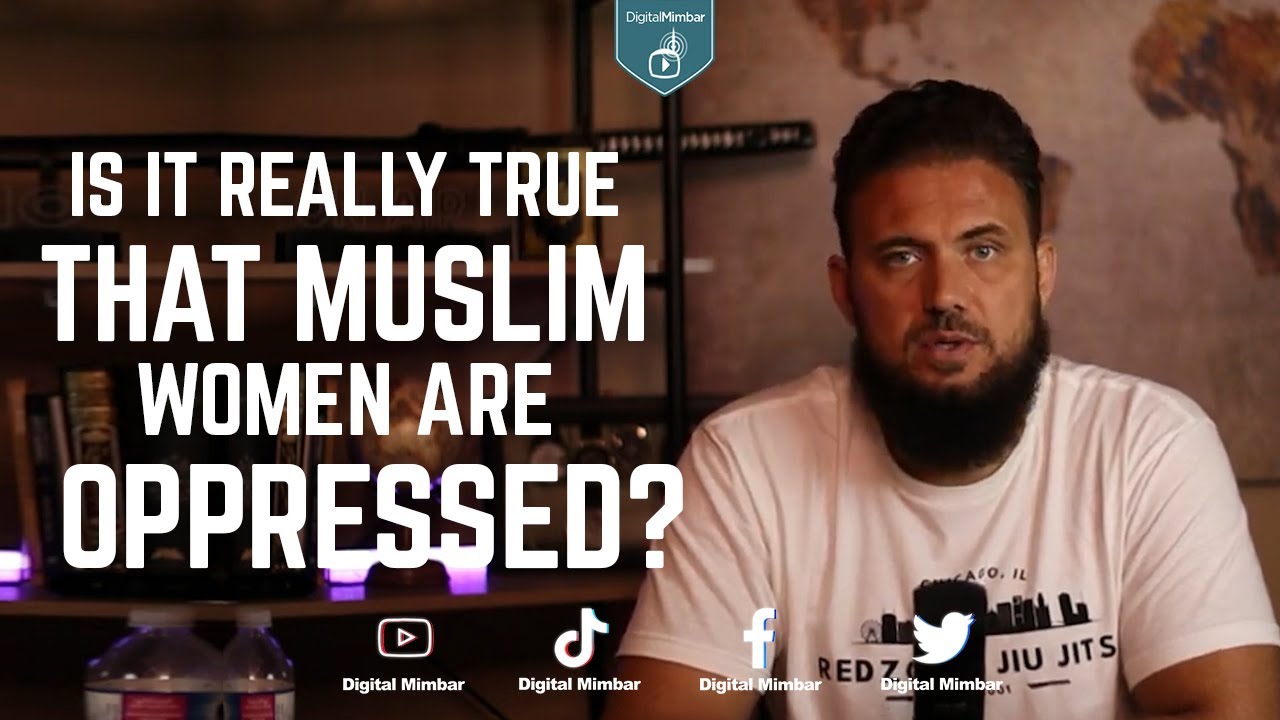 IS IT REALLY TRUE that Muslim women are oppressed -  Gabriel Al Romaani