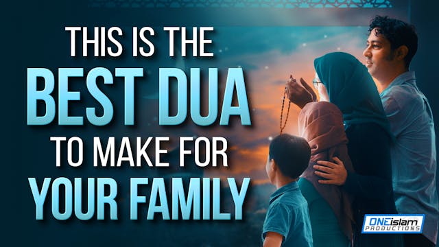 THIS IS BEST DUA TO MAKE FOR YOUR FAMILY