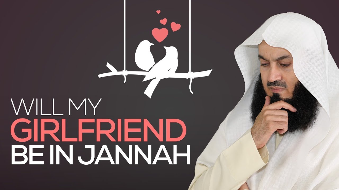 Will my 'Girlfriend' be with me in Jannah - 