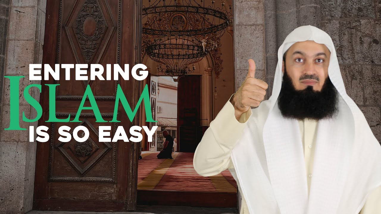 Entering Islam is So Easy! Mufti Menk