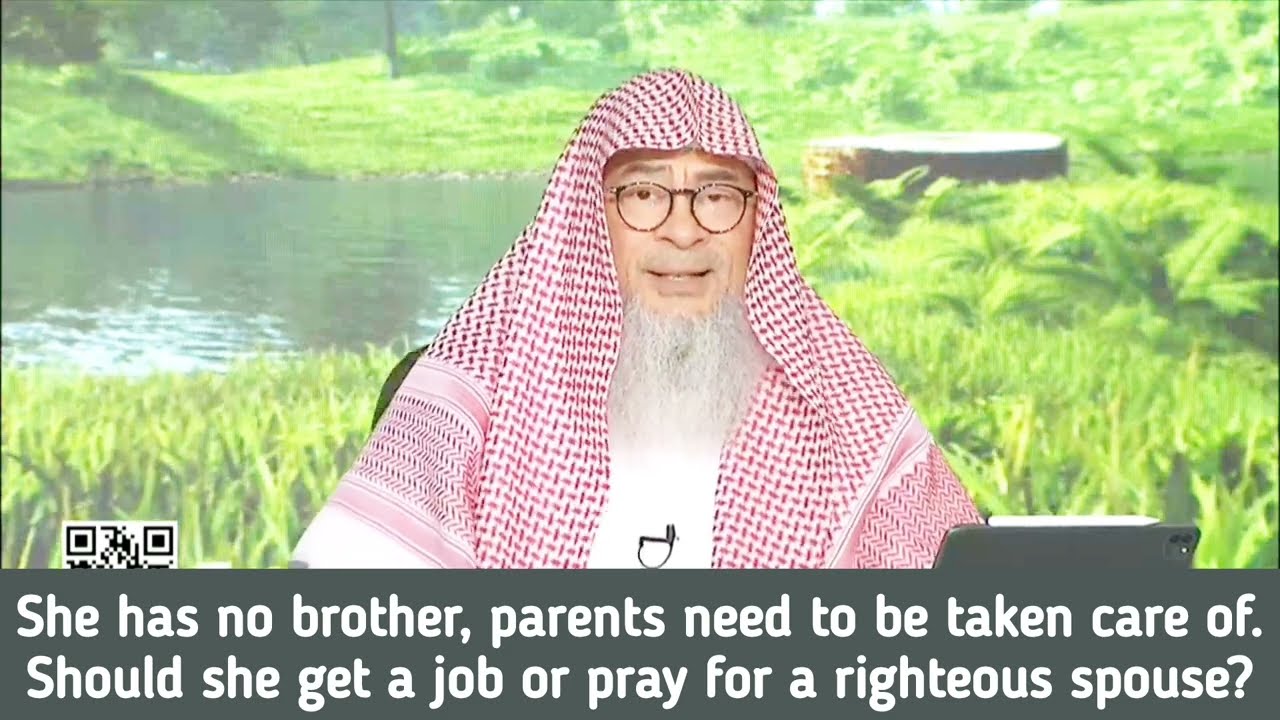 She has no brother, parents need to be taken care of, should she get a job