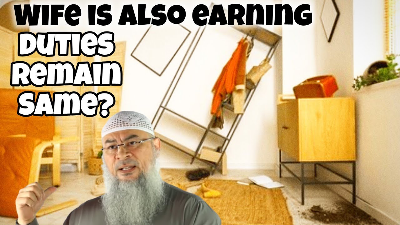Does a wife's duties towards her husband & house change if she's also earning