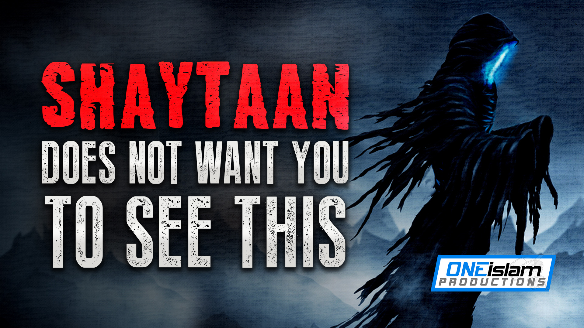 SHAYTAAN DOES NOT WANT YOU TO SEE THIS