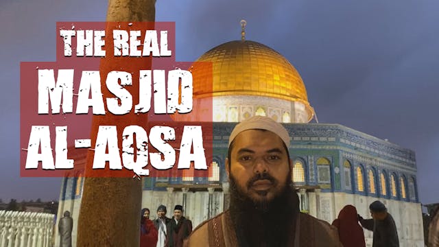 A Tour of the Real Masjid Al-Aqsa - S...