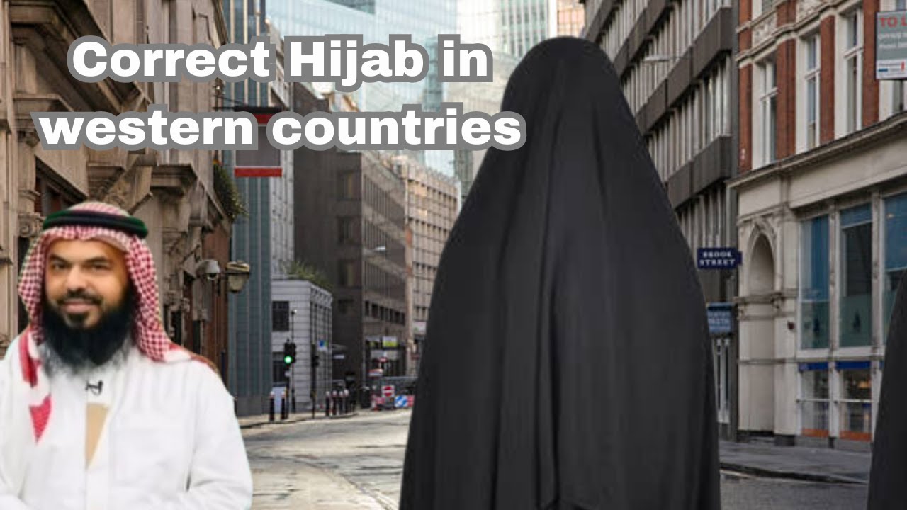 In the West (non-Muslim countries), what is the proper Hijab- Shaykh Uthman