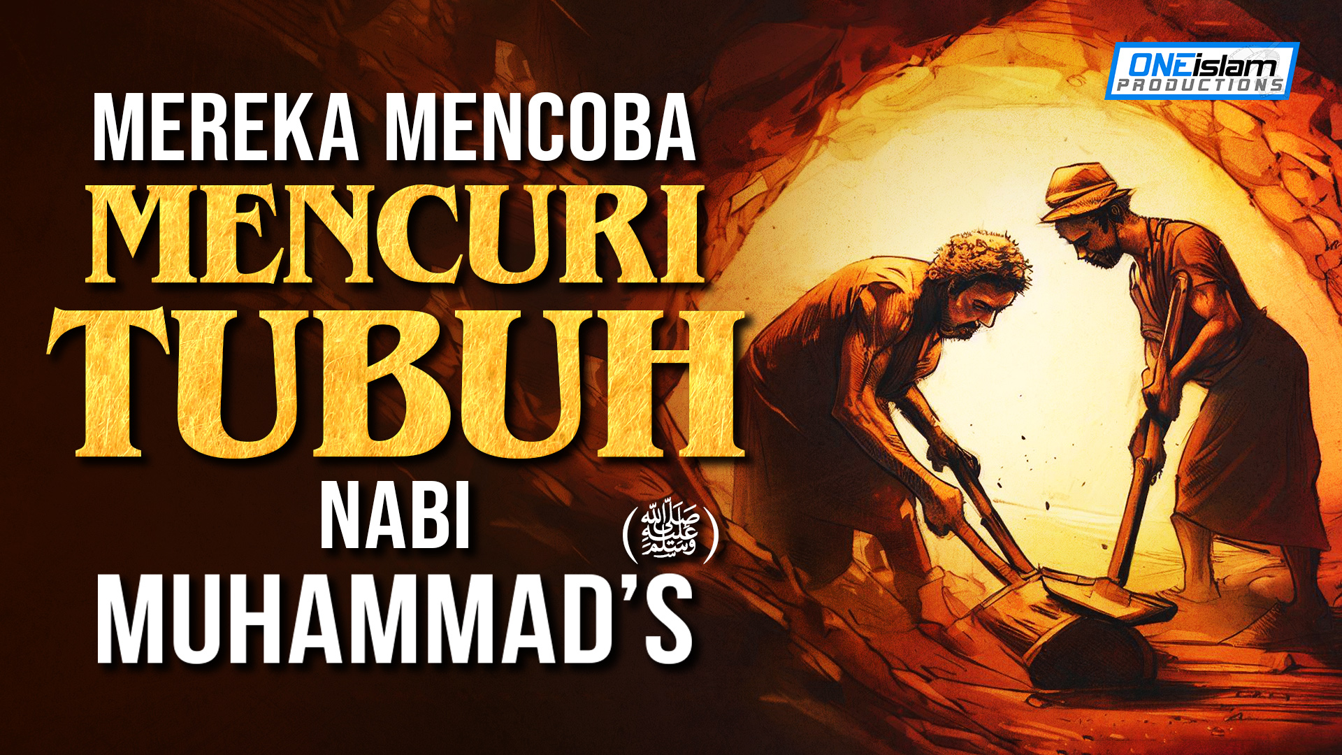 MEREKA MENCOBA MENCURI TUBUH NABI MUHAMMAD (SAW)
