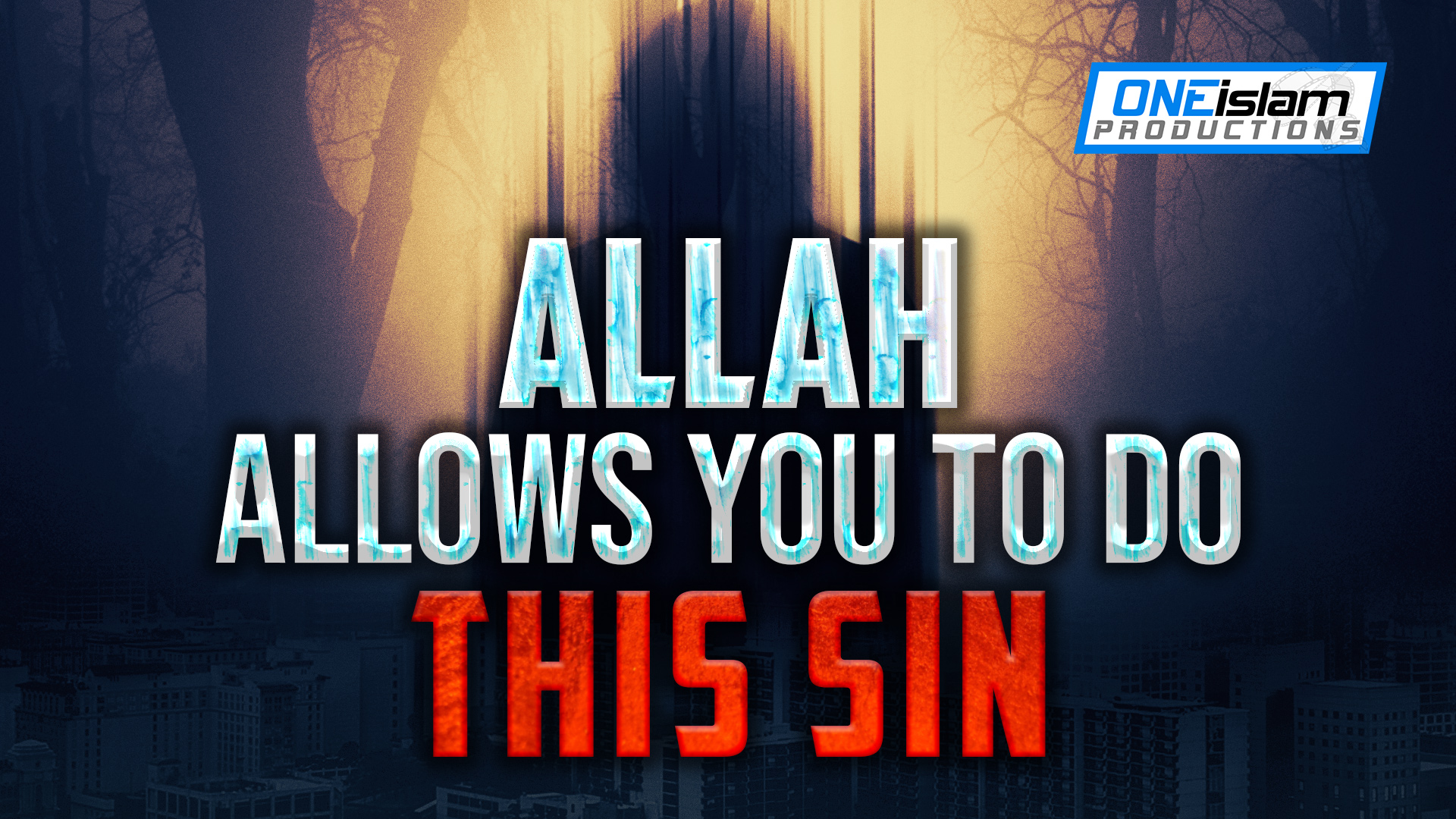 ALLAH ALLOWS YOU TO DO THIS SIN