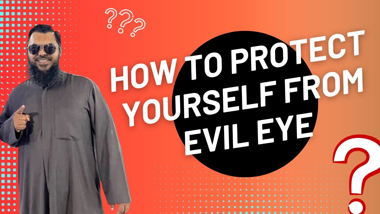 When to say Allahumma barik and ma sha Allah - How to not get evil eye 