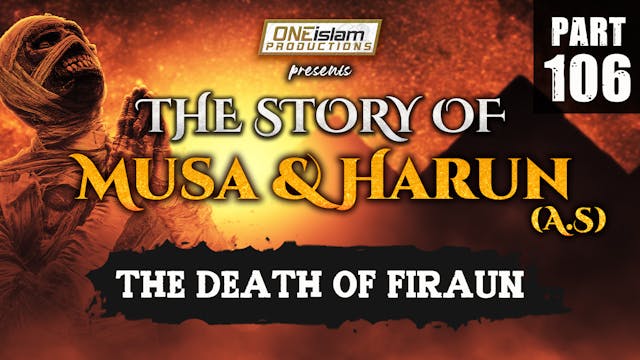 The Death Of Firaun | The Story Of Mu...