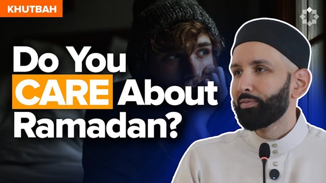 If You Really Cared About Ramadan