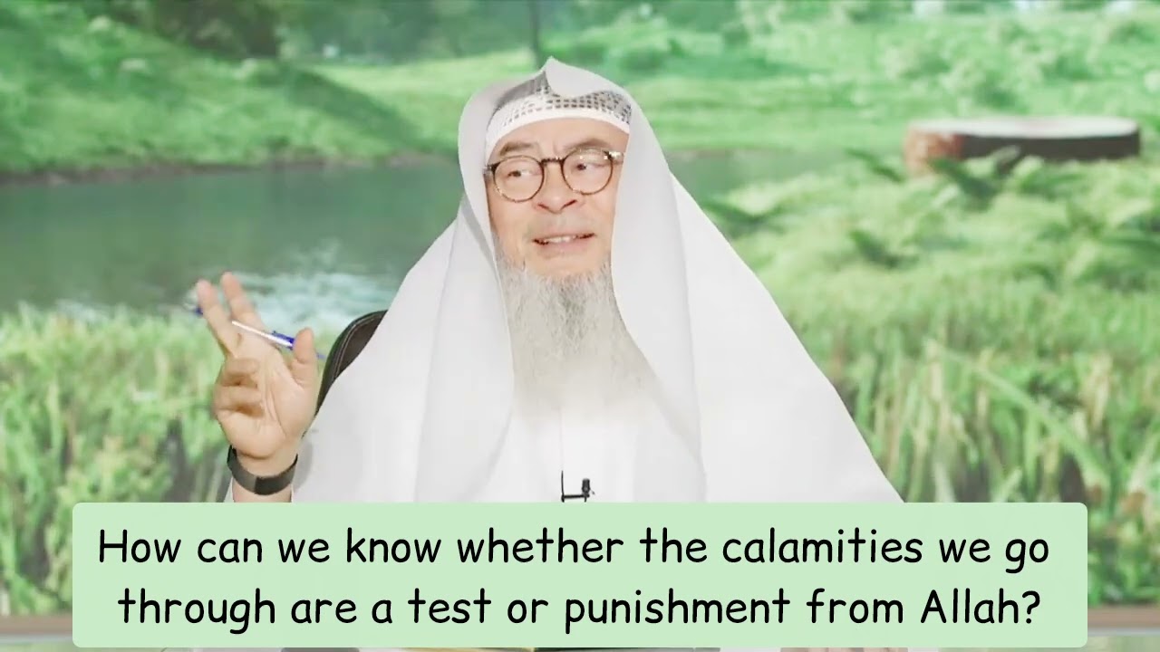 How Can We Know If Calamities We Go Through Are A Test Or Punishment From Allah?