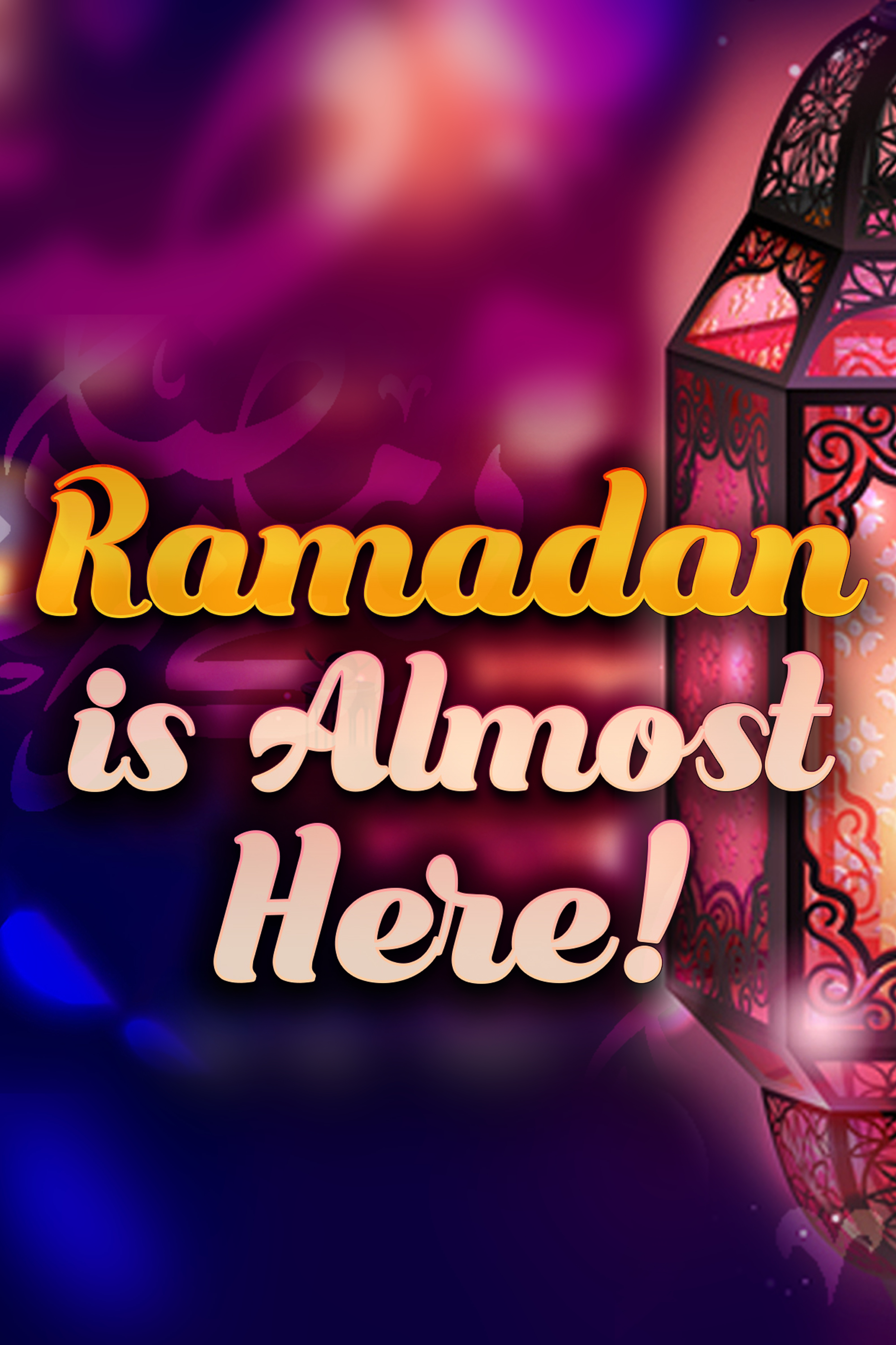 RAMADAN IS ALMOST HERE!