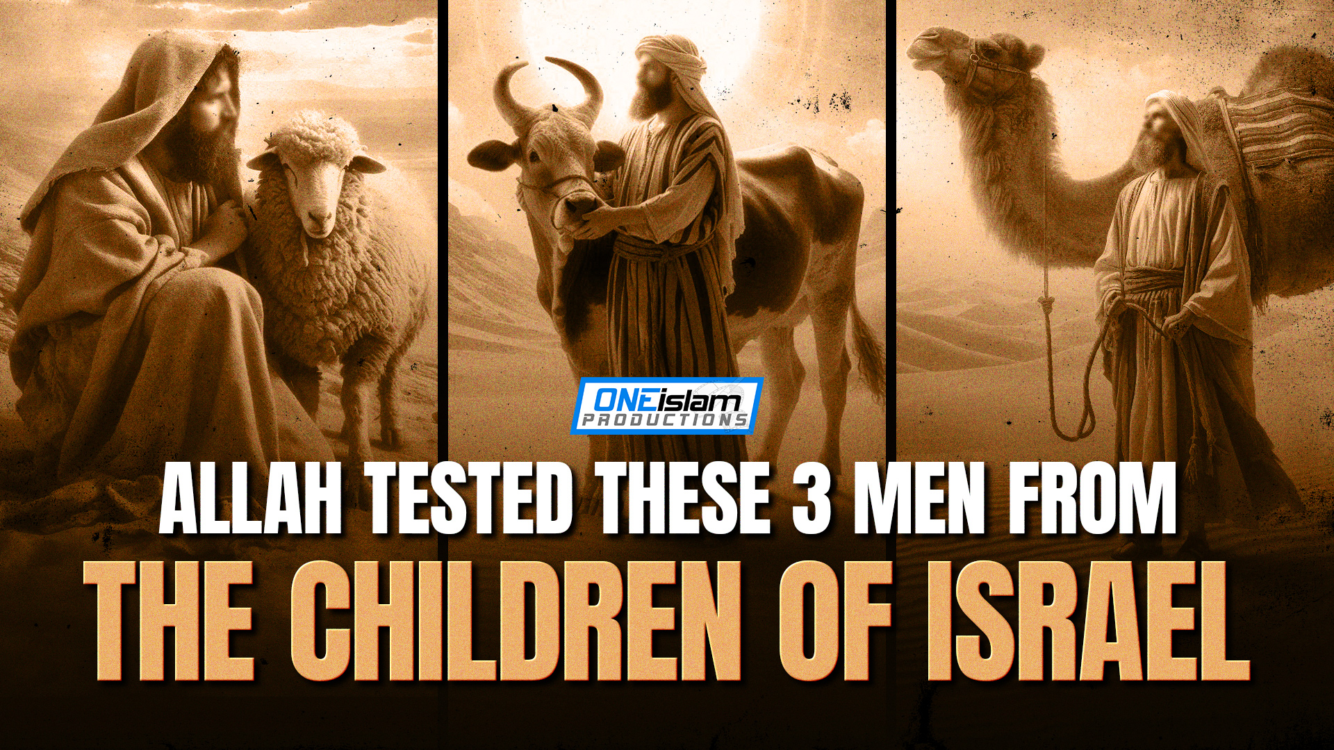Allah Tested These 3 Men From The Children Of Israel