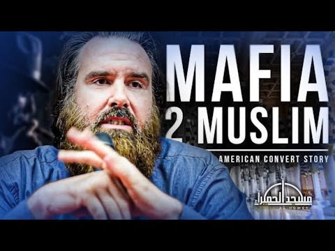 Mafia To Muslim | American Muslim Con...