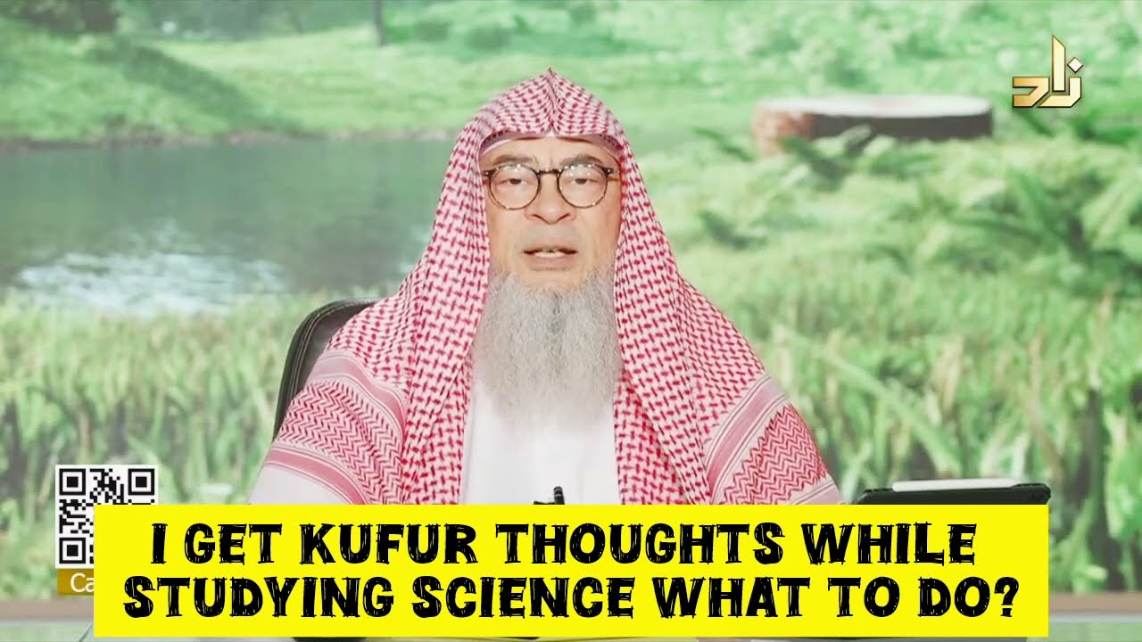 I Get Kufr Thoughts While Studying Science, What To Do?