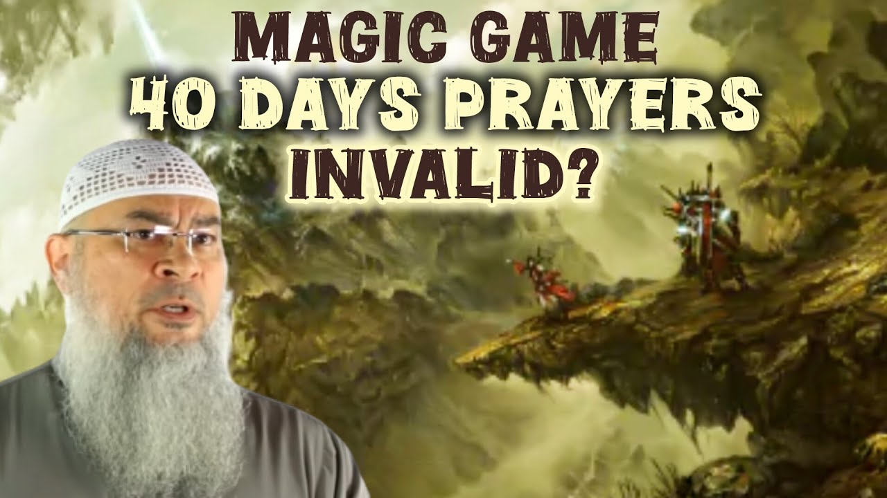 Played a game that had magic, are my 40 days prayers invalid 
