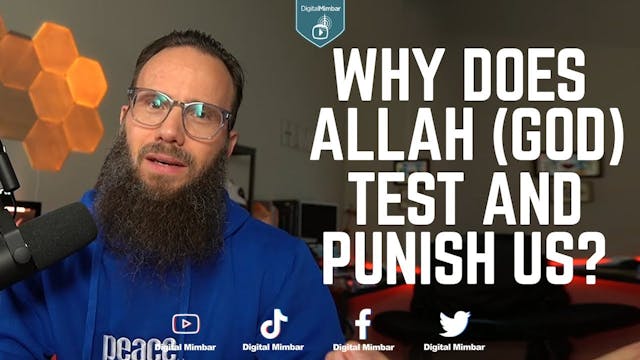 Why Does Allah (GOD) Test and Punish Us