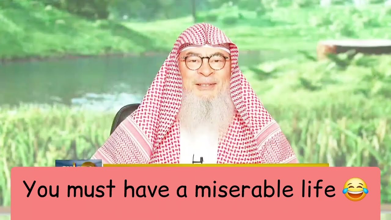You Must Have A Miserable Life?