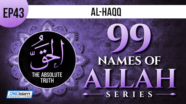 EP 43 | Al-Haqq