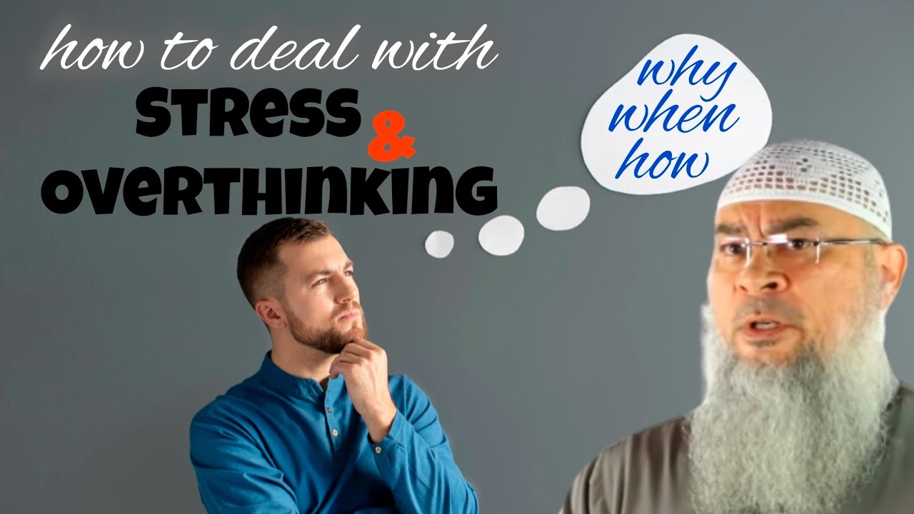 How to deal with stress & overthinking 