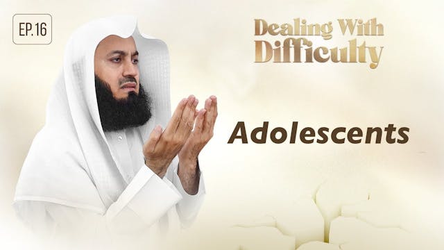 Adolescents - Dealing with Difficulty...