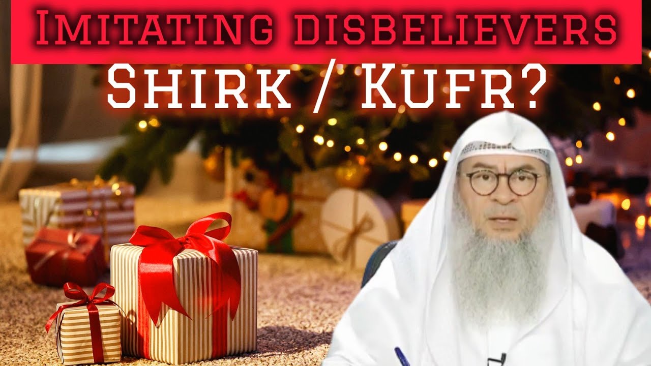 Is imitating the kafirs  disbelievers kufr 