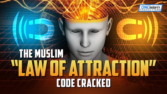 The Muslim ''Law Of Attraction'' Code...