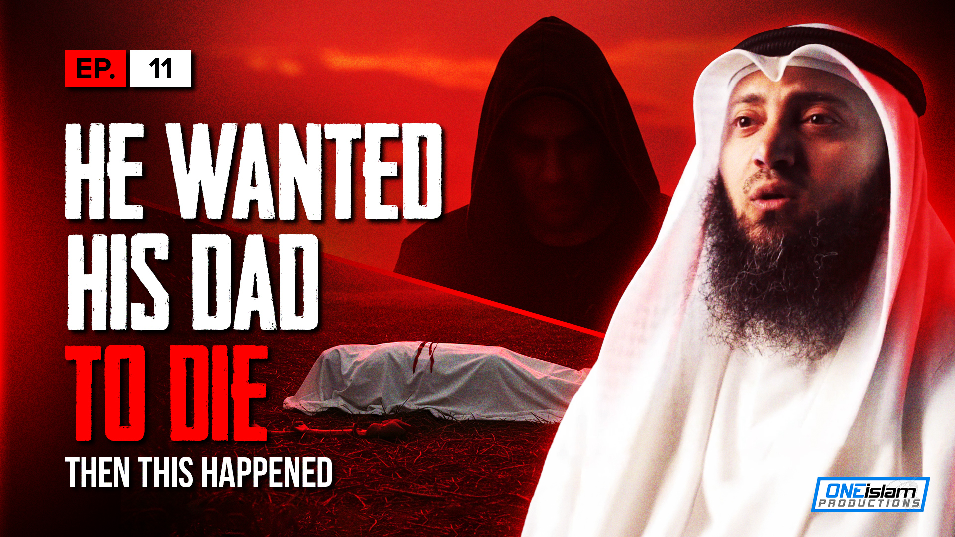 He Wanted His Dad To Die, Then This Happened | EP11 | S1