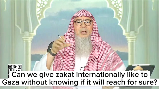 Can we give zakat internationally Zakat to Gaza without knowing if it reachs