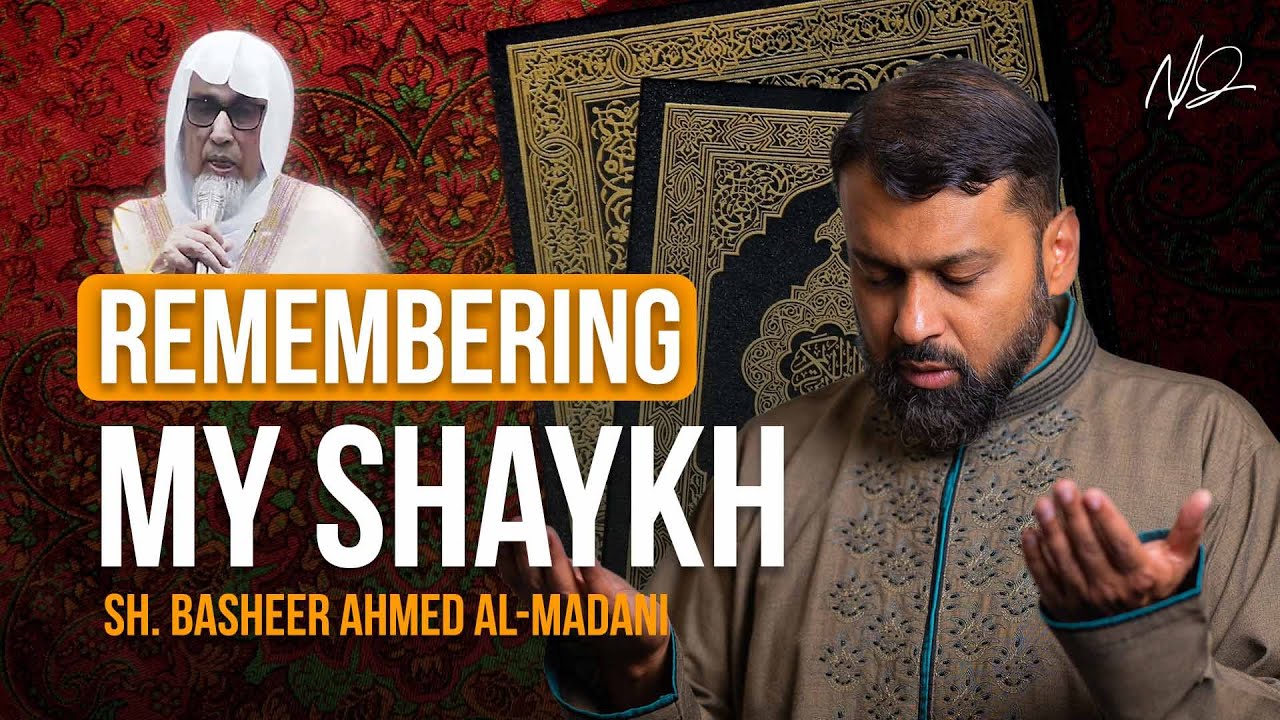 Shaykh Yasir Qadhi's Journey With Shaykh Basheer Al Madani