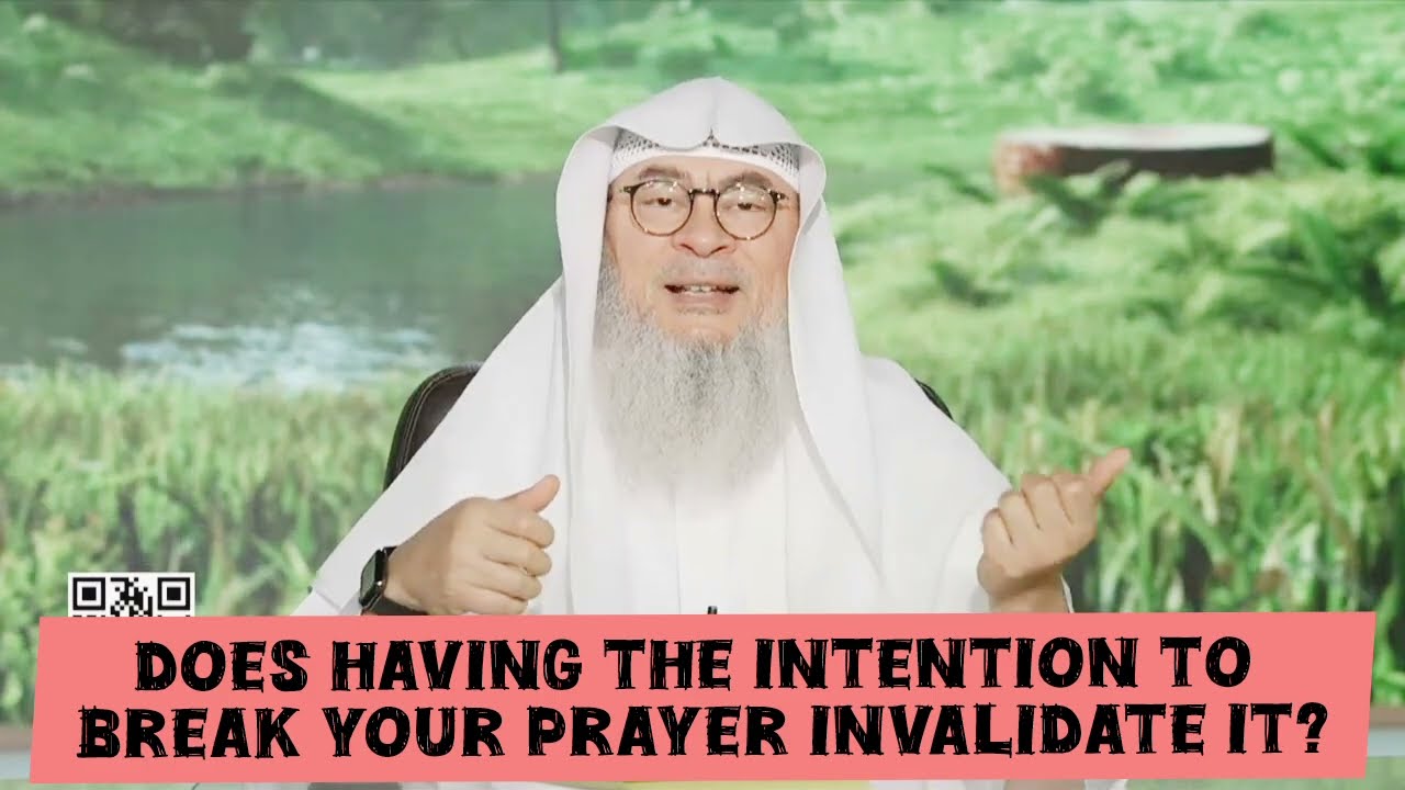 Does Having The Intention To Break Your Prayer Invalidate It?