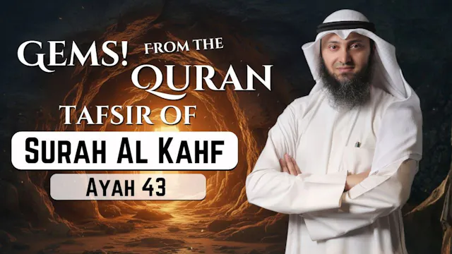 Tafseer Of Surah Al-Kahf - Ayah 43 - ...