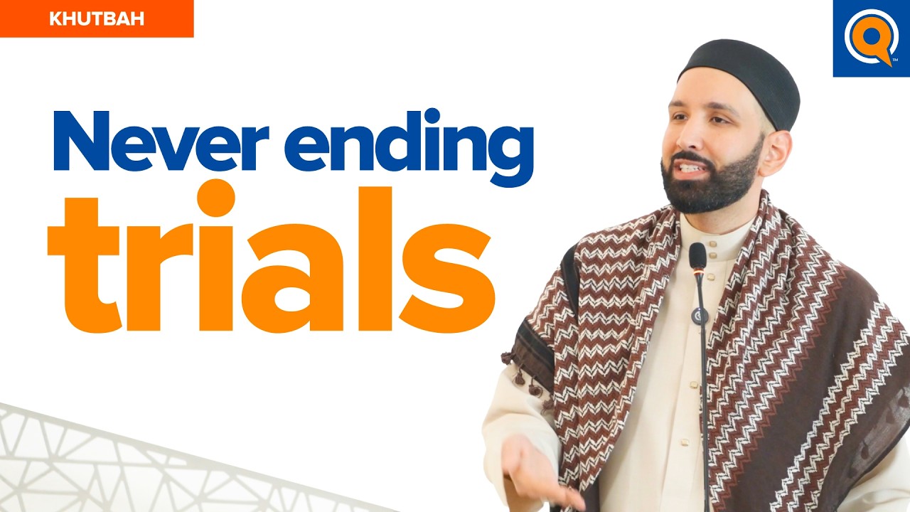Just When You Thought It Was Over - Khutbah by Dr. Omar Suleiman