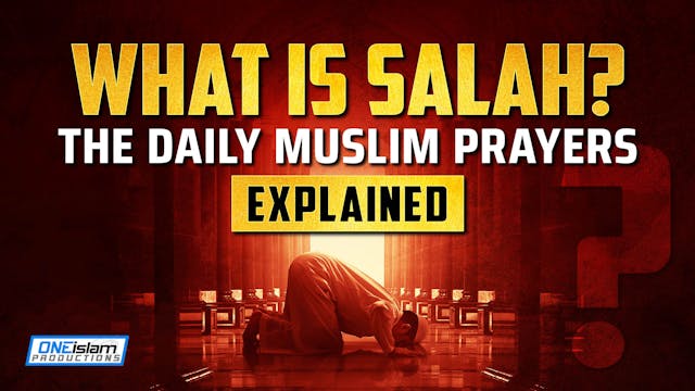 What Is Salah? | The Muslim Daily Pra...