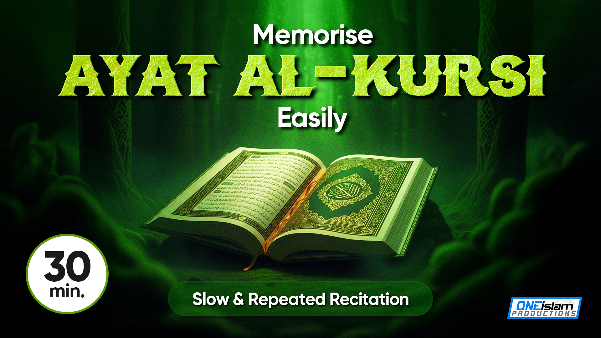 Memorise Ayat al-Kursi Easily – Slow & Repeated Recitation (30 Min)