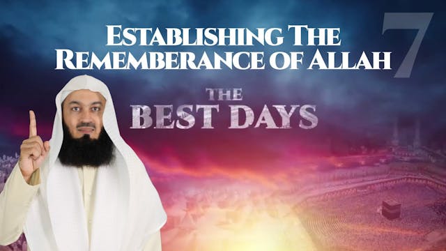 Establishing the Remembrance of Allah...