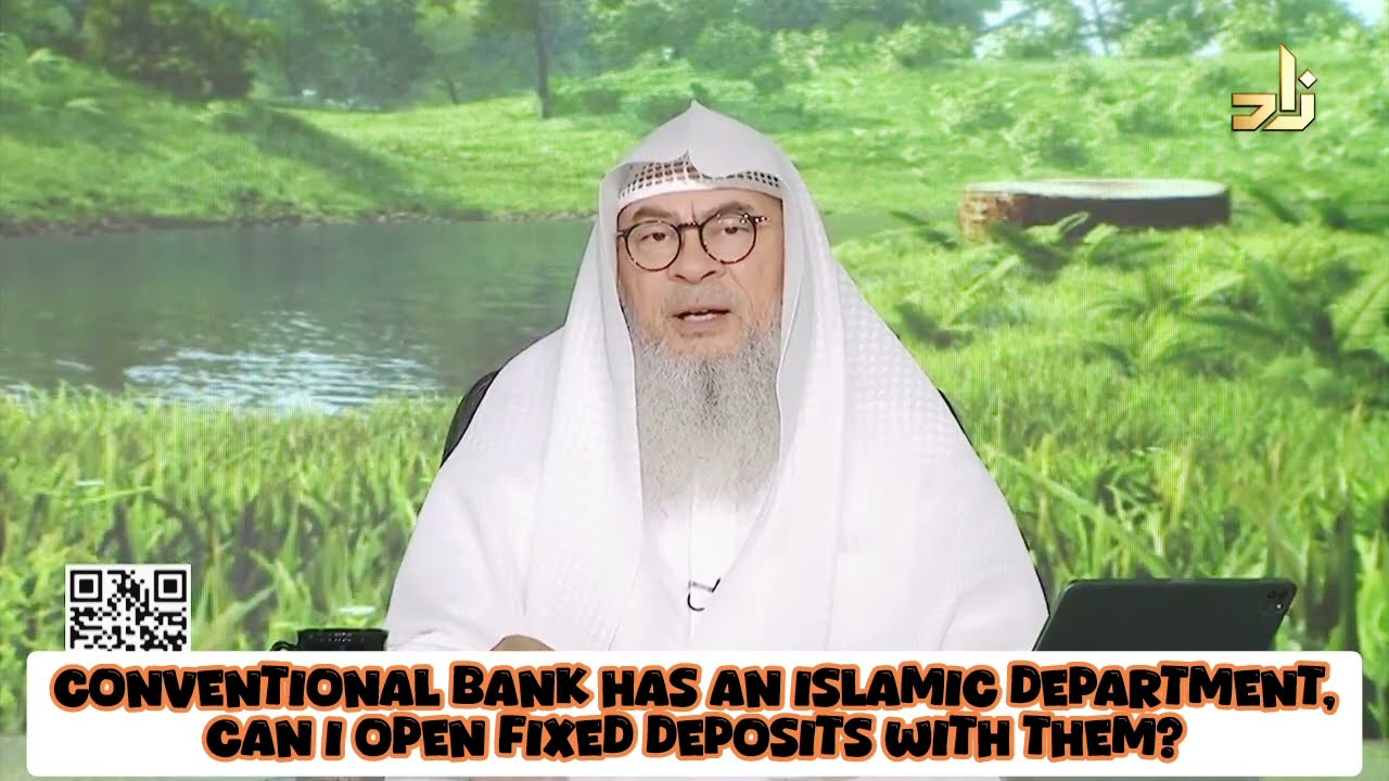 Conventional bank has Islamic department, can I open fixed deposit account there