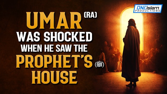 UMAR (RA) WAS SHOCKED WHEN HE SAW THE PROPHET’S HOUSE