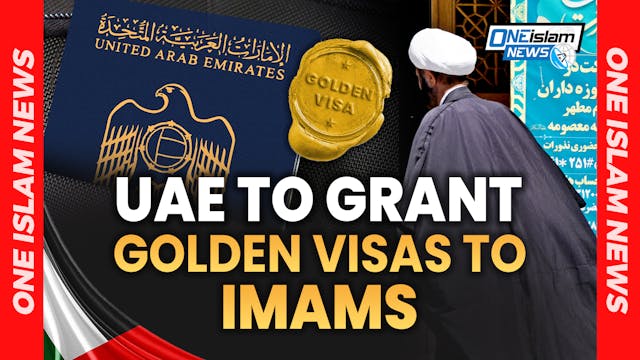 UAE TO GRANT GOLDEN VISAS TO IMAMS