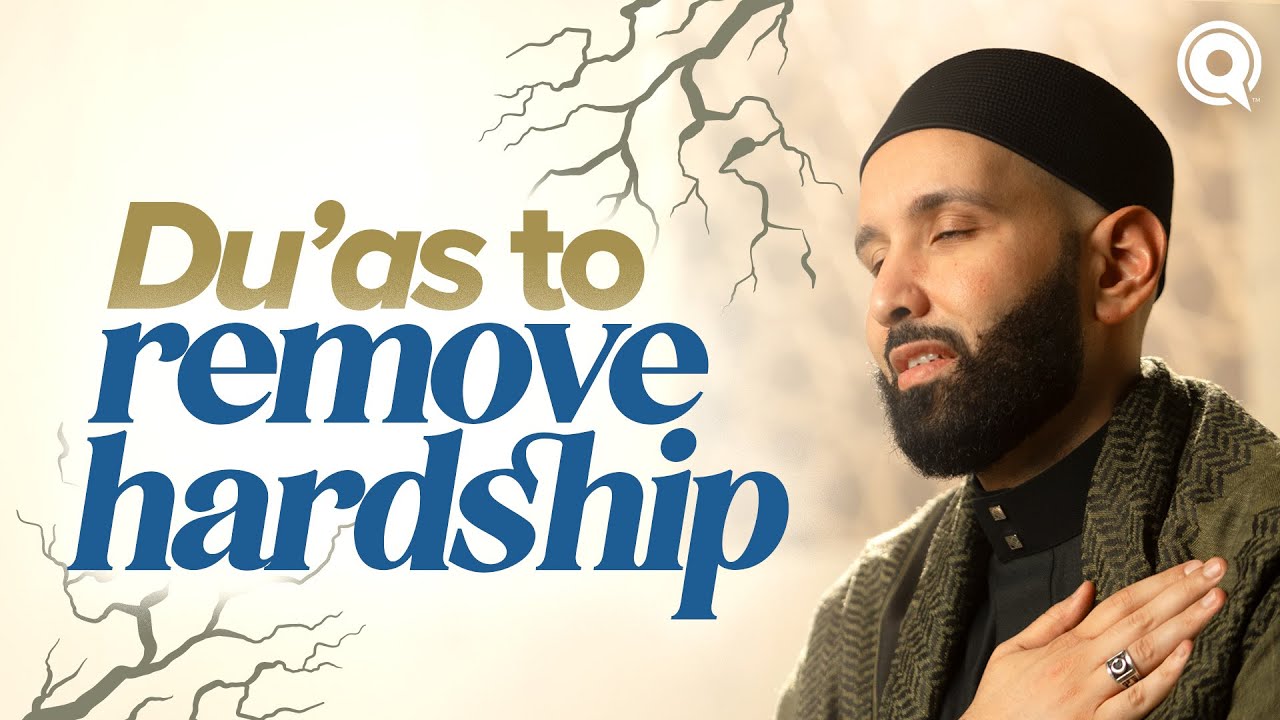 Du'as That Actually Remove Hardship  A Du'a Away Ep. 6
