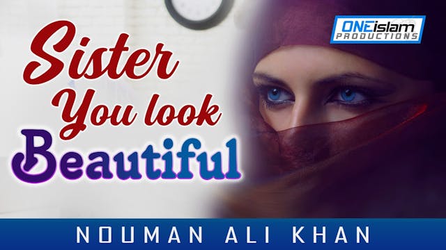 SISTER YOU LOOK BEAUTIFUL