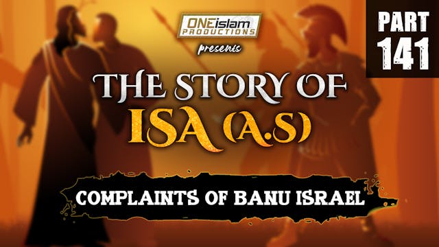 Complaints Of Banu Israel | The Story...