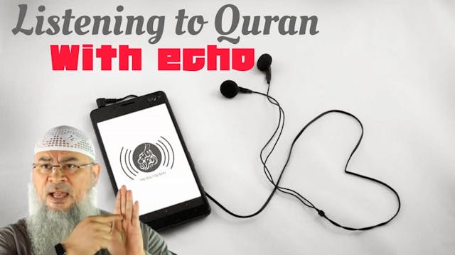 Can We Listen To Quran That Has An Echo?