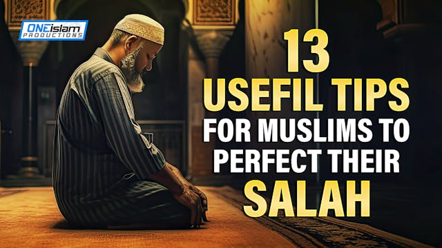 13 USEFUL TIPS FOR MUSLIMS TO PERFECT...